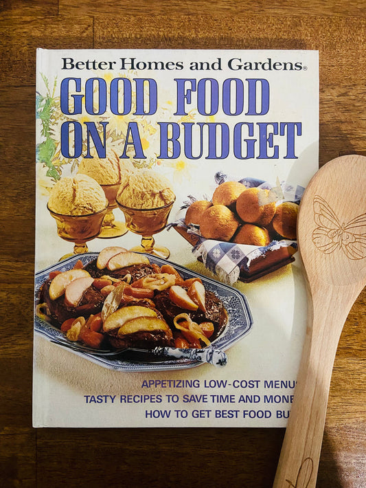 Vintage Better Homes And Gardens Good Food On A Budget Cookbook - Deer Creek Mercantile
