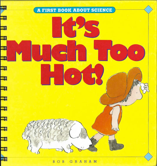 It's Much Too Hot