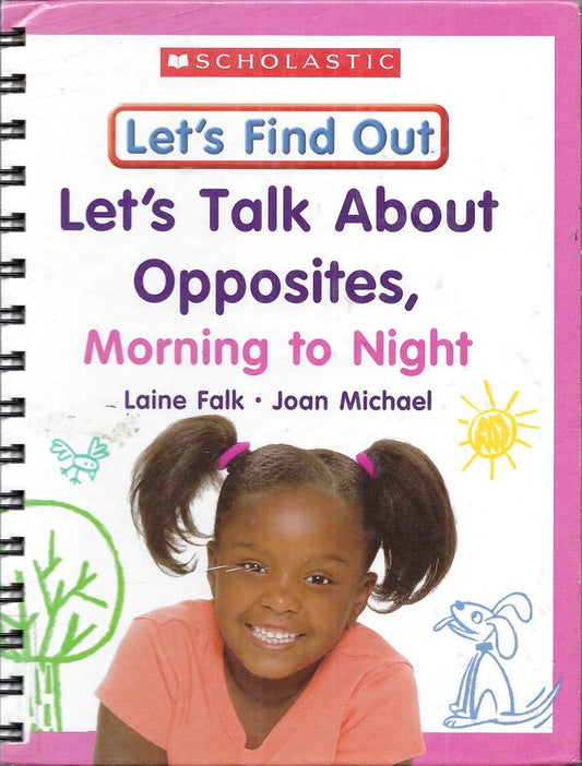 Let's Talk About Opposites, Morning to Night