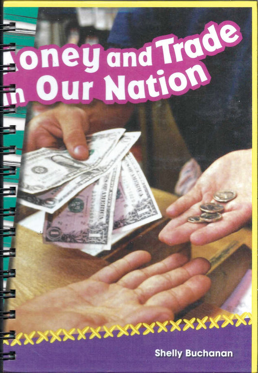 Money and Trade in Our Nation