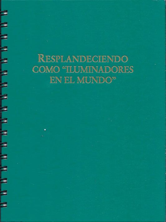 Resplandeciendo Como "Iluminadores En El Mundo"