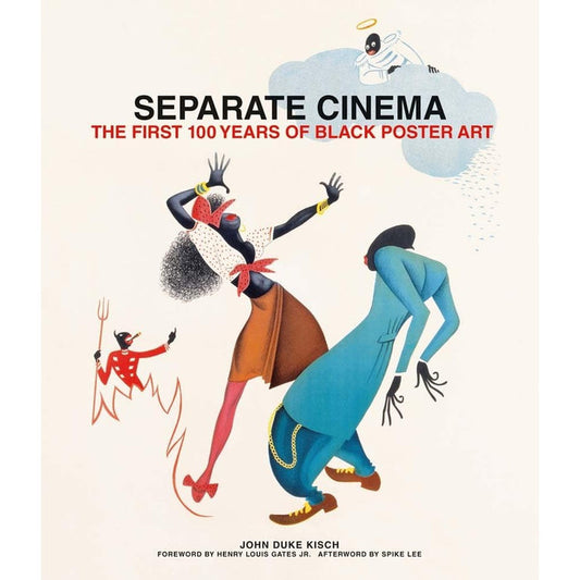 Separate Cinema: The First 100 Years of Black Poster Art