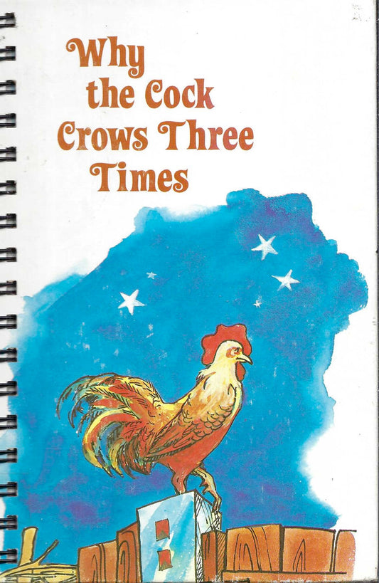 Why the Cock Crows Three Times